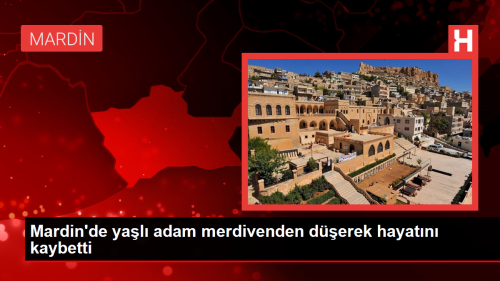 Mardin'de yal adam merdivenden derek hayatn kaybetti